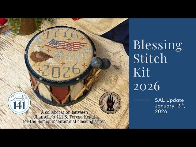 Blessing Stitch Kit 2026 LIVE Stitch Along Update