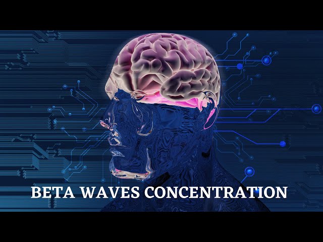 Beta Waves, Concentration, Focus, Study, Super memory, Motivation, #Meditation, #Relaxing Music