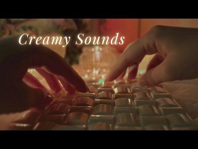 ASMR Creamy Texture Triggers 🧁 Silky & Satisfying Sounds🪽(with BGM)