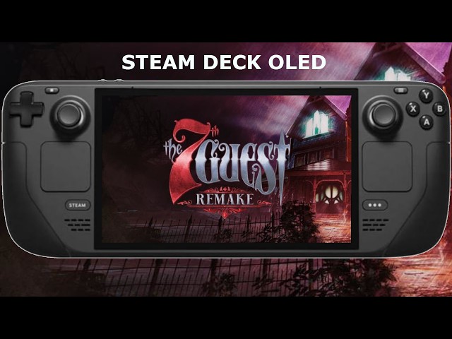 Steam Deck OLED / The 7th Guest Remake Performance / SteamOS