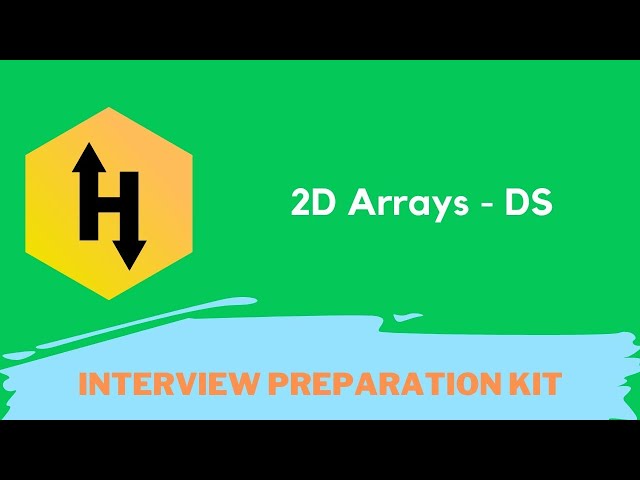 HackerRank 2D Arrays - DS problem solution in Python Programming | Interview preparation kit