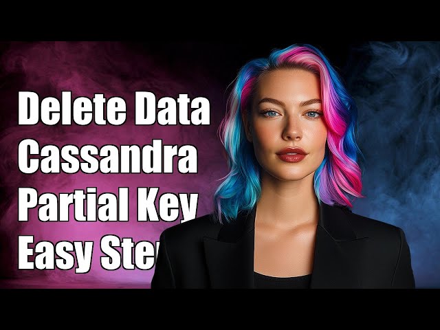 How to Delete Data from Cassandra Using Partial Partition Key