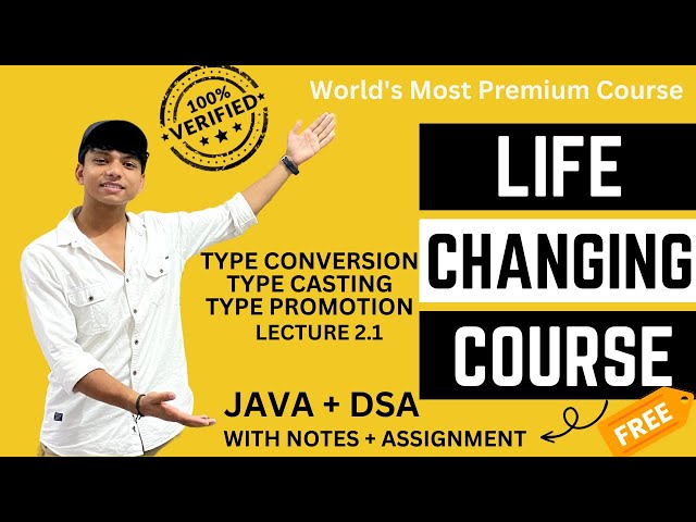 L-2.1Type Conversion In Java | JAVA + DSA COURSE | Life Changing Course| World's Most Premium Course
