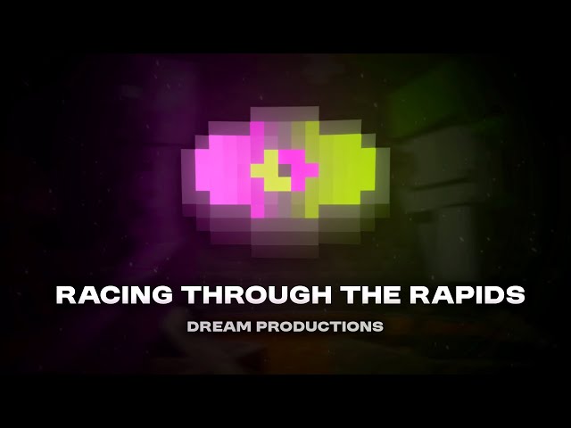 Racing Through The Rapids - Dream Productions (Trident Race)