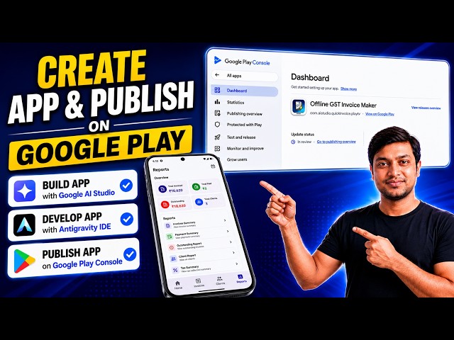 Create Android App Using Google AI Studio & Antigravity IDE | Publish on Google Play Console