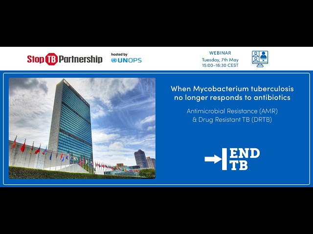 Webinar - When #Mycobacterium #tuberculosis no longer responds to antibiotics: #AMR & #DRTB
