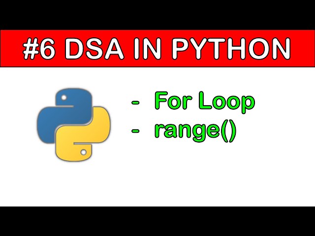 DSA in Python #6: For loop in Python | Python