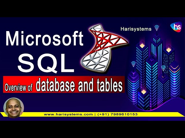 Overview of Database and Tables in SQL | Sekharmetla | Harisystems