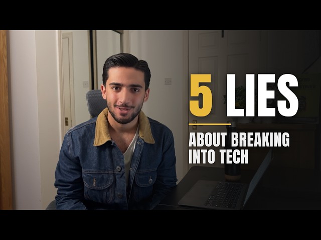 5 Lies About Breaking Into Tech Nobody Tells You