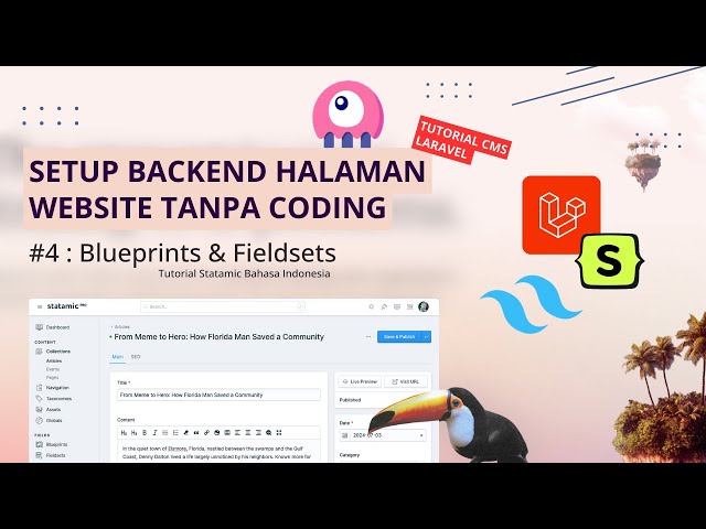Tutorial CMS Laravel dari Nol #4 : Blueprints & Fieldsets | Tutorial ‪@statamic  Bahasa Indonesia
