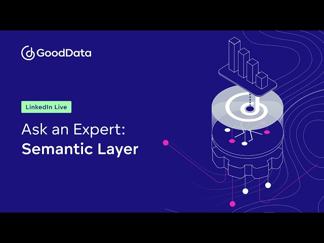 What is a Semantic Layer? [Ask an Expert]