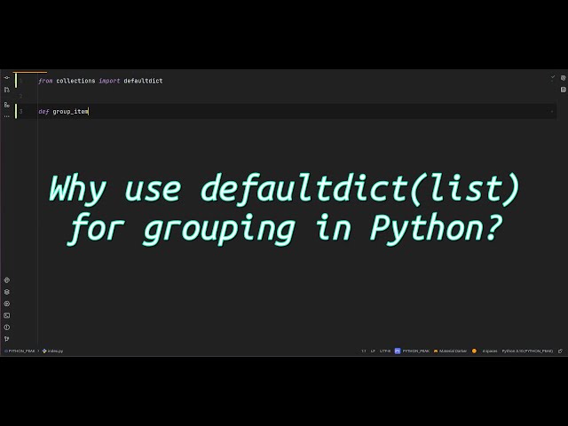 Why use defaultdict(list) for grouping in Python? Why defaultdict(list) is Your New Best Friend!
