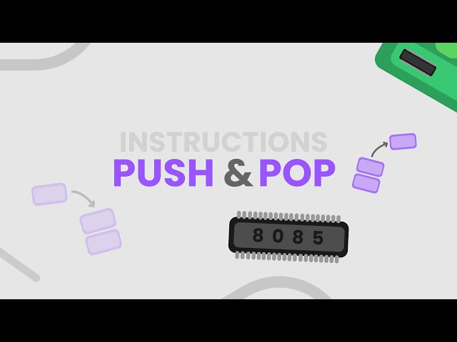 PUSH & POP instructions on Stacks 8085 Microprocessor
