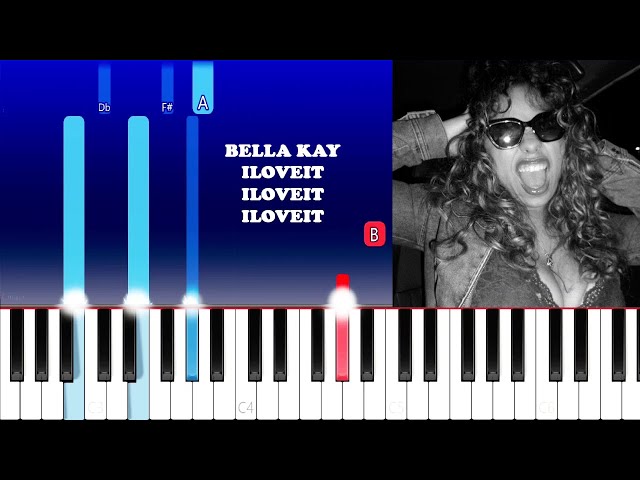 Bella Kay - iloveitiloveitiloveit (Piano Tutorial)