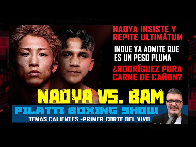¿Bam, un pan comido millonario? Naoya insiste con pelear y admite aumento de peso (Corte del vivo)