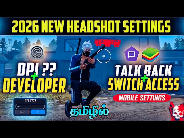 🔥2026 FF New Headshot Settings (DPI )Tamil ✅ | Developer & Talkback Mobile Settings | Free Fire 