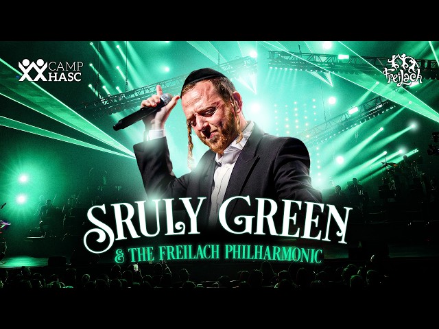 Sruly Green & The Freilach Philharmonic | Freilach Band | Camp Hasc - A Time For Music XXXIX