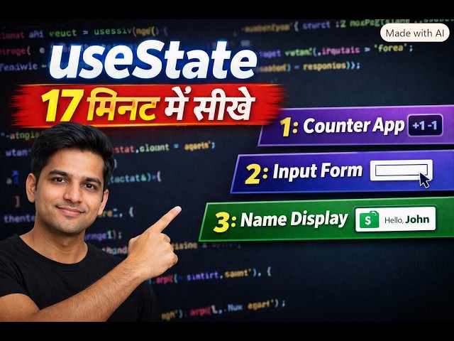 React useState Tutorial in Hindi | Learn useState in 17 Minutes | 3 Projects    #tutorial