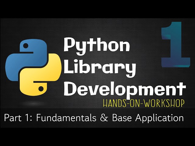 Your step by step guide on Python libraries Development- Part 1/3