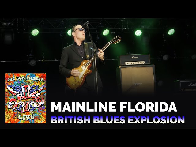 Joe Bonamassa Official - "Mainline Florida" - British Blues Explosion Live