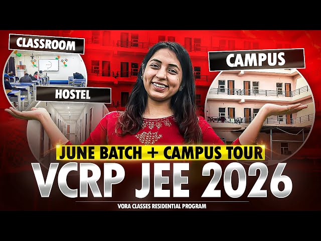 Residential Campus of Vora Classes JEE 2026 | Offline Batch Launch + Campus Tour
