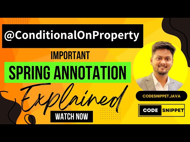 Mastering @ConditionalOnProperty in Spring Boot | Spring Boot Annotations Explained