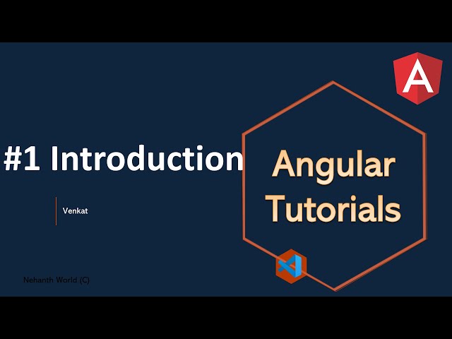 Part 1 Introduction  || Angular 17 Tutorials For Beginners ||  @NehanthWorld