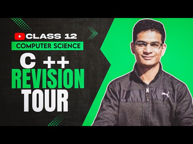 Class 12 Computer Science Chapter 1 C++ Revision Tour (1 video)