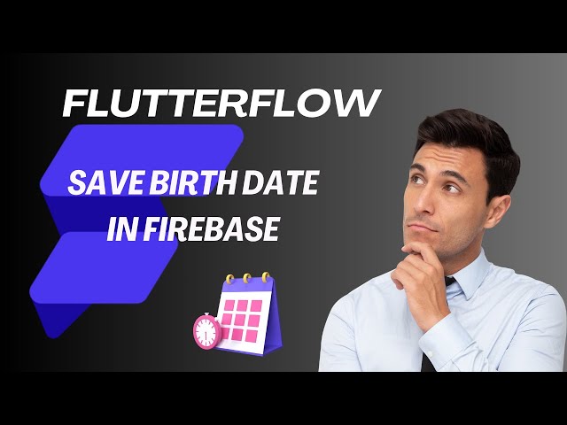 Flutterflow - Saving birthday date in firebase and showing data from firebase.