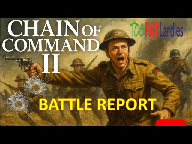 Chain of Command 2: Attack & Defend Scenario, Learning Game British v Germans #chainofcommand #ww2