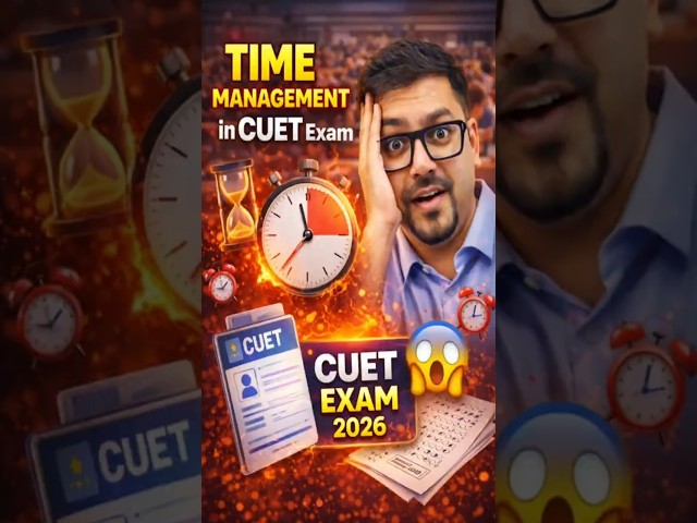 TIME MANAGEMENT IN EXAM 😱 CUET 2026 AFTER CLASS 12 😱 #jeemains2026 #jeeaspirants #cuet #iit #iitjee
