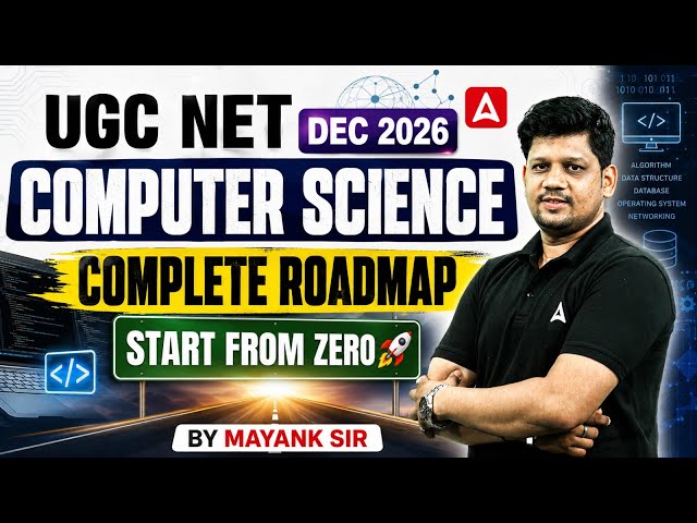 UGC NET Computer Science | UGC NET Dec 2026 Computer Science Complete Roadmap By Mayank Sir