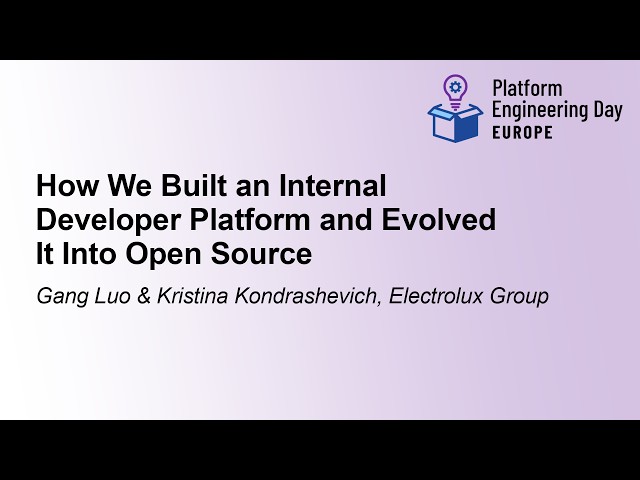 How We Built an Internal Developer Platform and Evolved It Into... Gang Luo & Kristina Kondrashevich