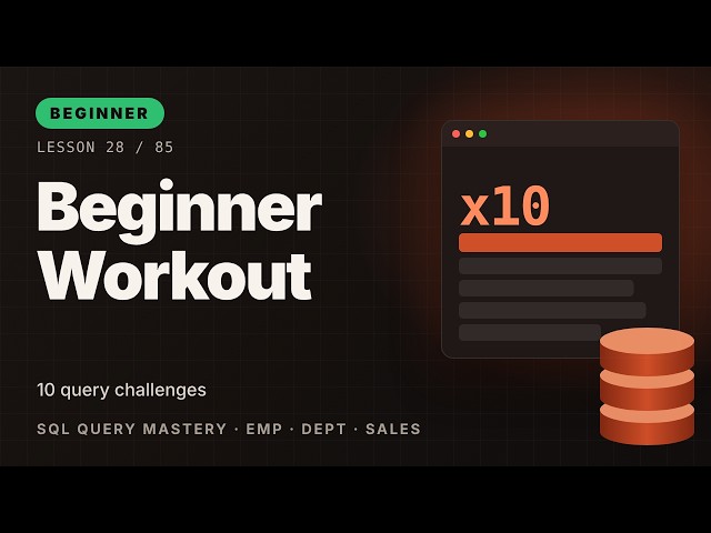 Beginner Workout: 10 Query Challenges | Oracle SQL Course #28
