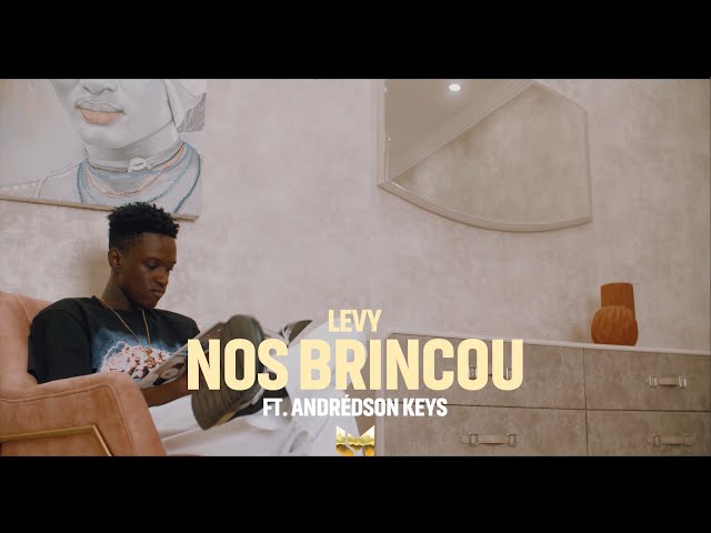 Levy Feat Andrédson - Nos Brincou ( Official Video )