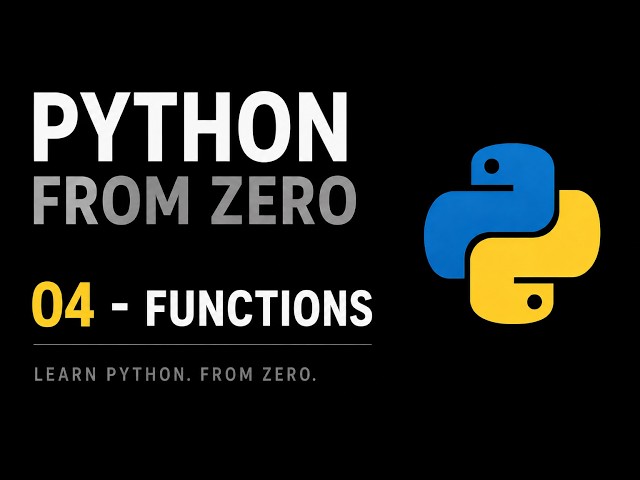 Python From Zero 04 — Functions