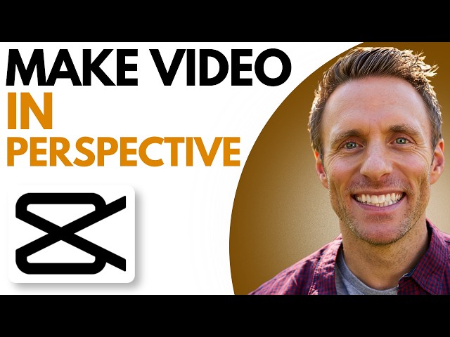 How to make Video in Perspective for CapCut (Easy Tutorial)