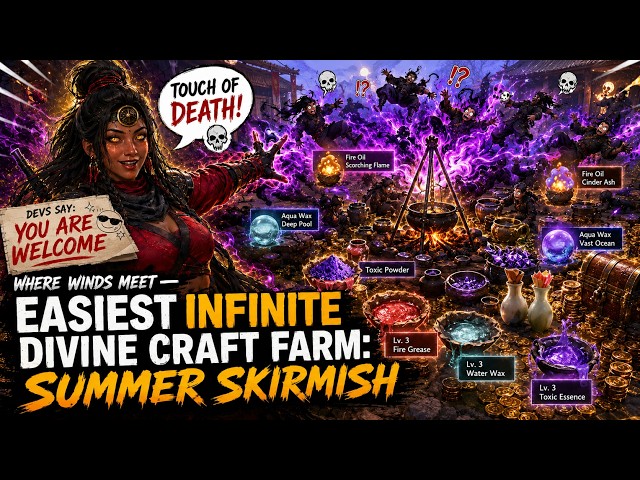 Where Winds Meet: INFINITE Divine Craft Farm in Summer Skirmish