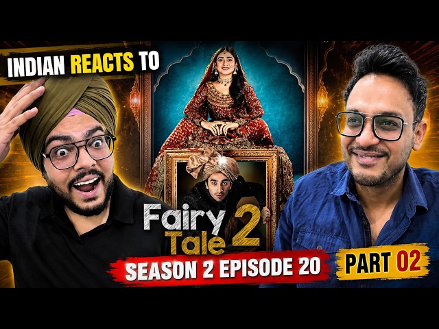 Indian Reacts to Fairy Tale S2 | Part 02 | Episode 20 | Umeed & Farjad's LOVE STORY Gets INTENSE! ❤️