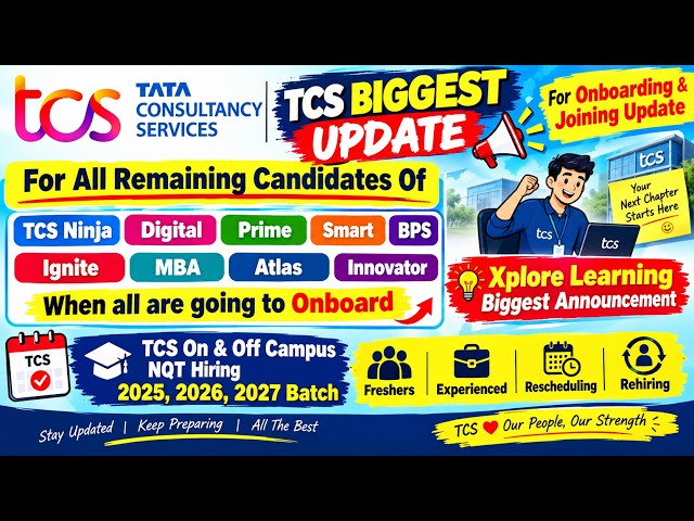 TCS Biggest Announcement: Joining Update for Remaining Candidates, Xplore Learning Mandatory for ...