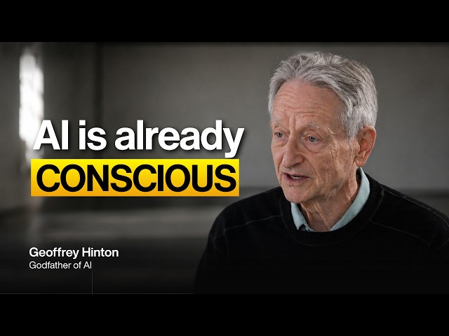 Geoffrey Hinton Just Said AI Is Already Conscious