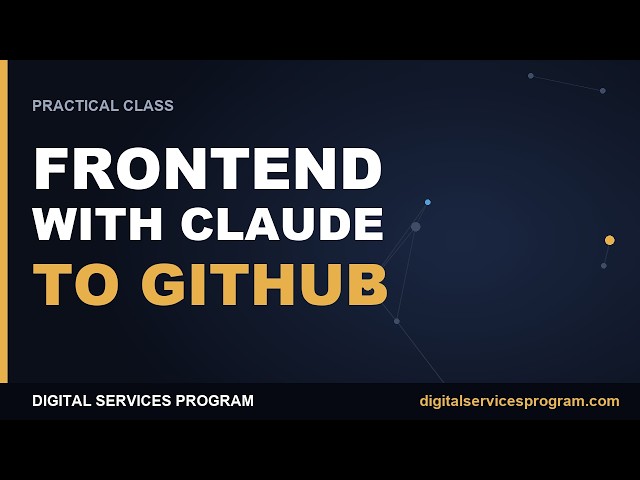 Build a Frontend with Claude Code + Push It to GitHub | Practical Class.