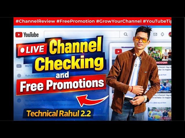 7:00 PM se Live Channel Checking 🔴 Free Promotions | Grow Your YouTube Fast | Technical Rahul 2.2