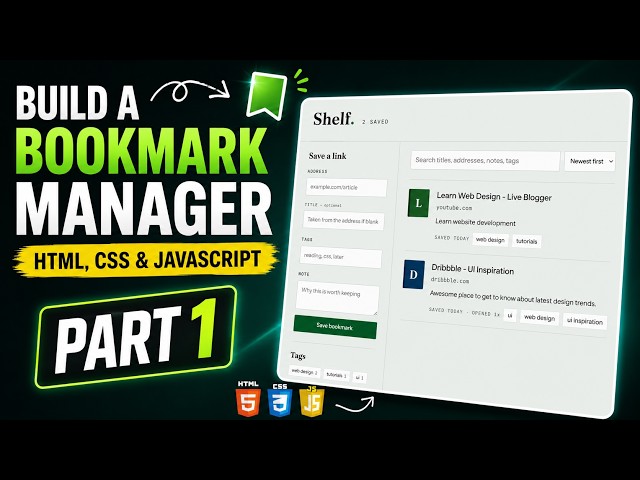 Build a Bookmark Manager with HTML, CSS & JavaScript | Part 1