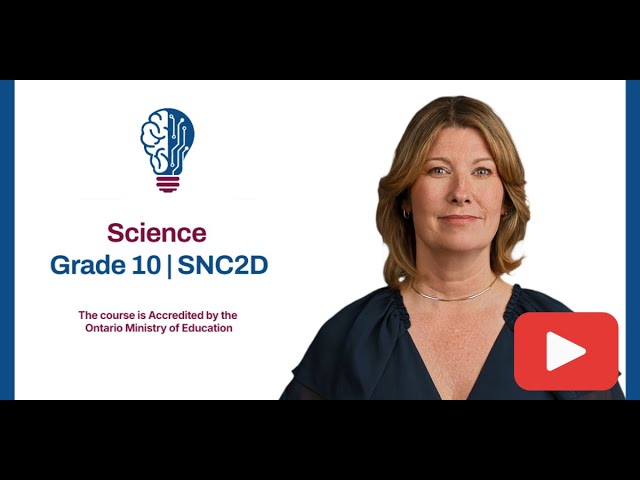 Grade 10 Science (SNC2D) | OSSD Course Introduction | Canadian Virtual School