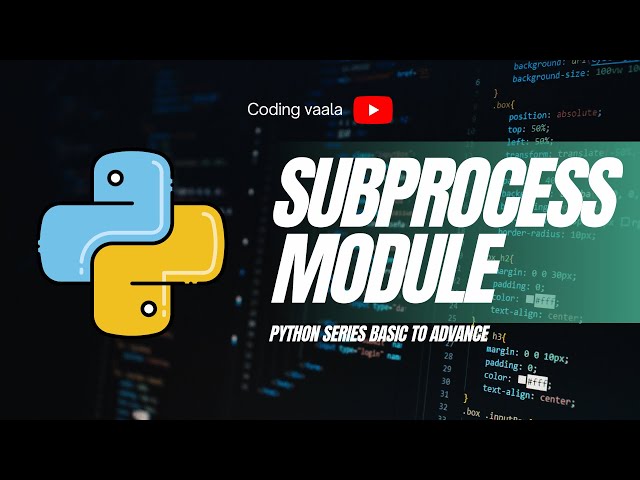 Python Tutorials #30 SUBPROCESS MODULE