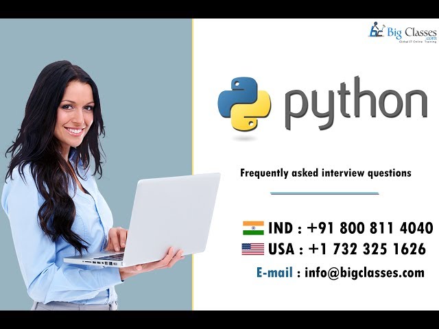 Top Python Interview Questions & Answers For 2019 part1 - Bigclasses