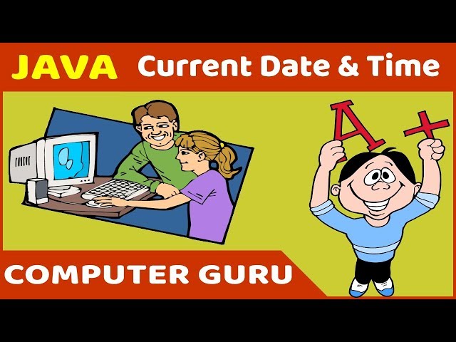 Java Program - 20 | Computer Current System Date and Time