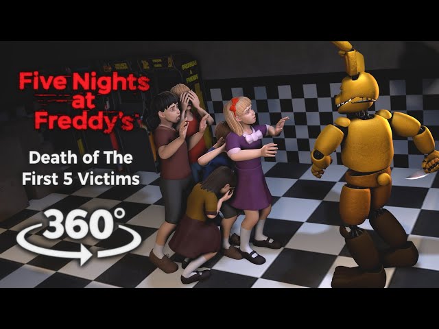360°| FNAF Death of the First 5 Victims (MCI) - William Afton Perspective