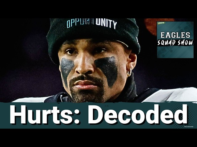 EAGLES SQUAD SHOW: Breaking down THE IN-DEPTH article on Philadelphia Eagles' Jalen Hurts